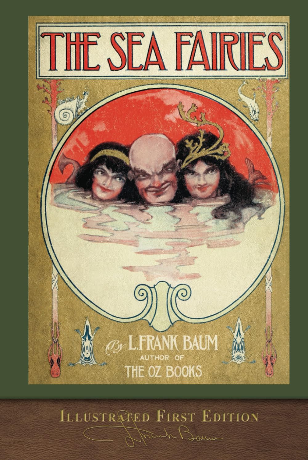 The Sea Fairies (Illustrated First Edition): 100th Anniversary Edition