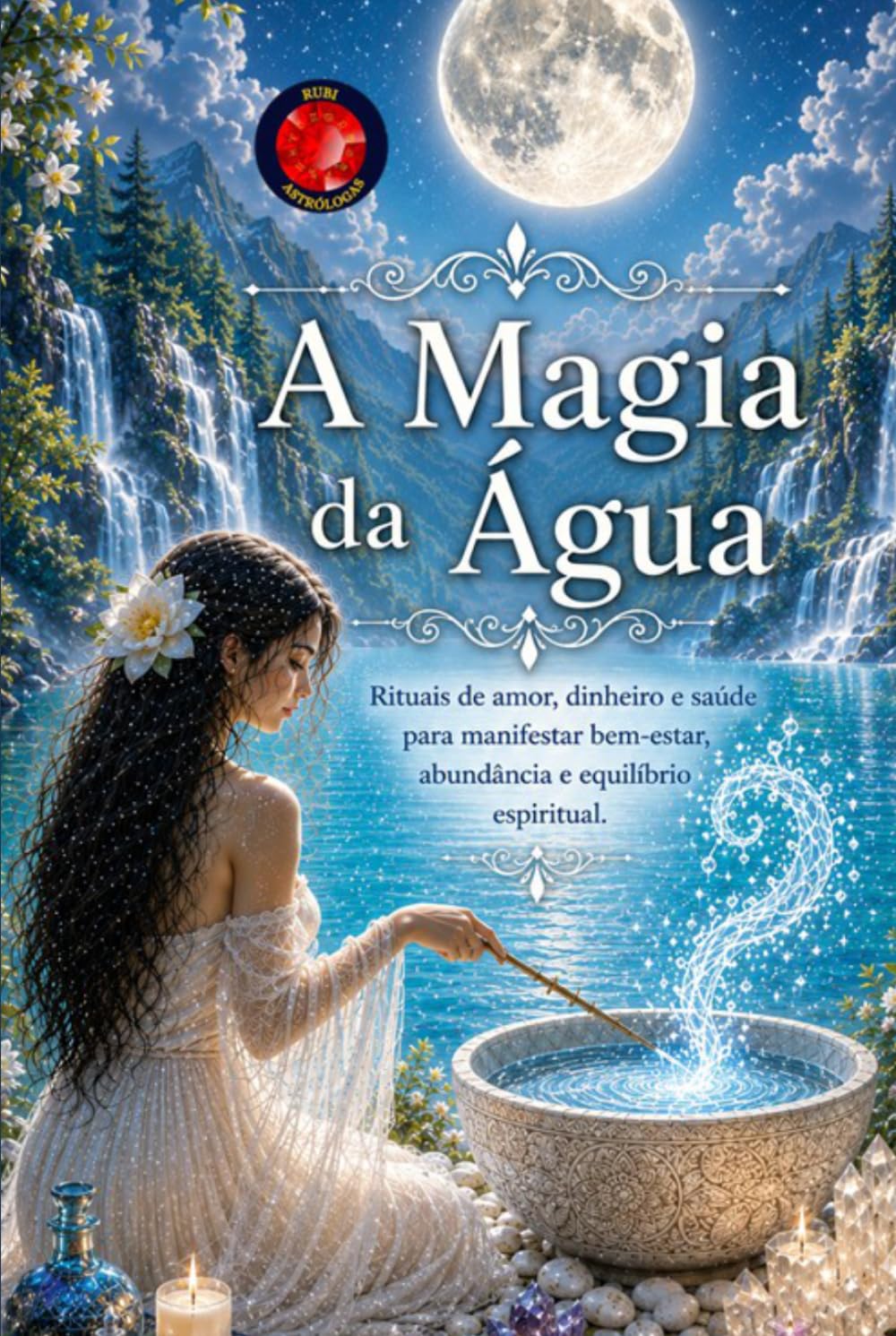 A Magia da Água