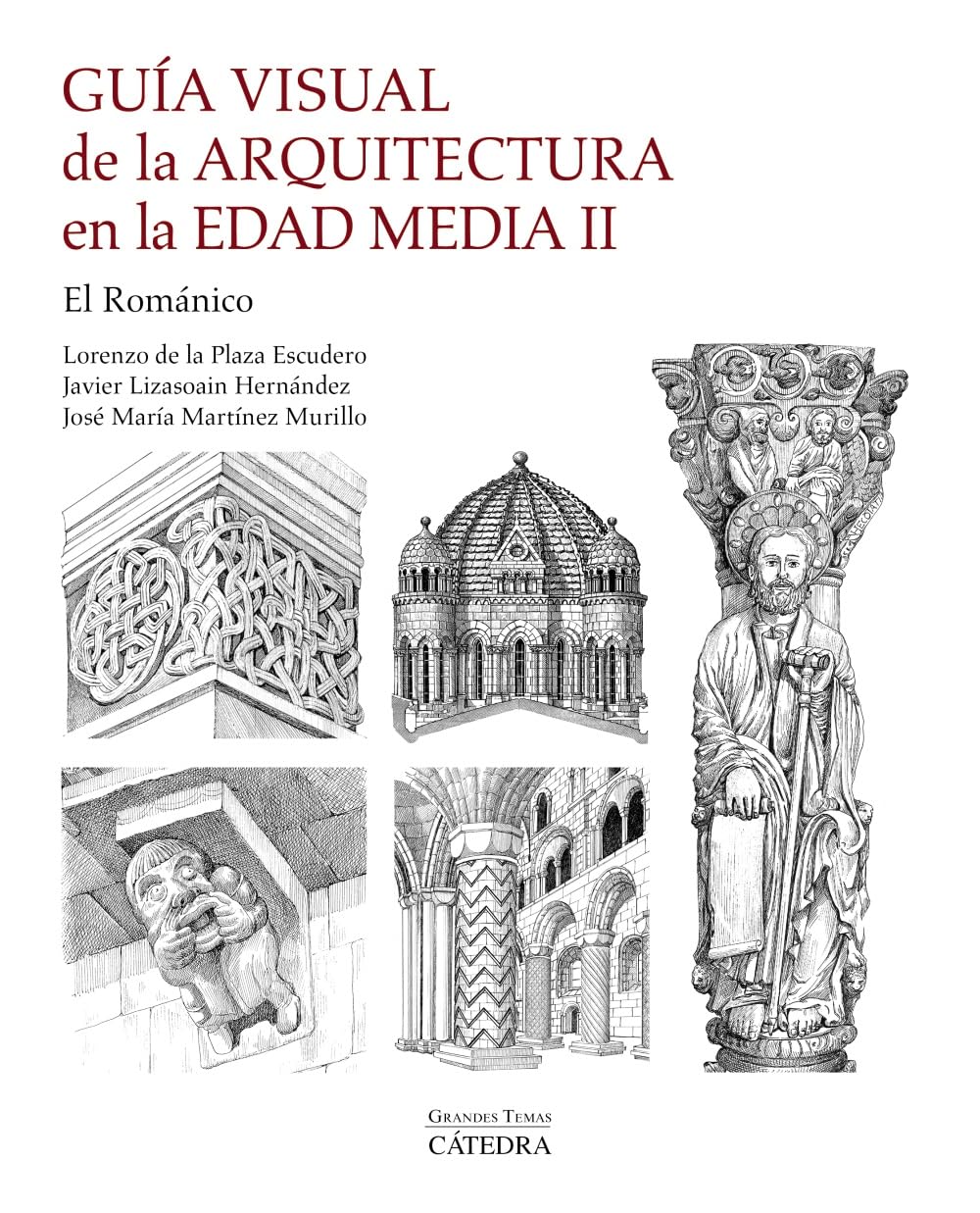 Guía visual de la arquitectura en la Edad Media II: El Románico (Arte Grandes temas)