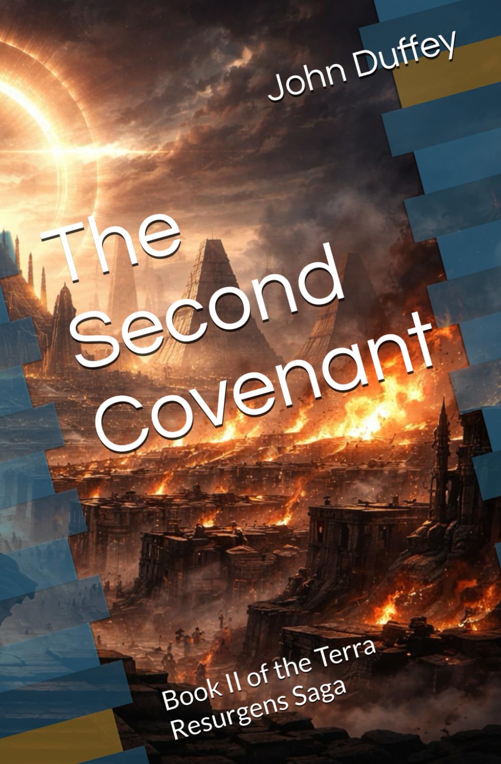 The Second Covenant: Book II of the Terra Resurgens Saga