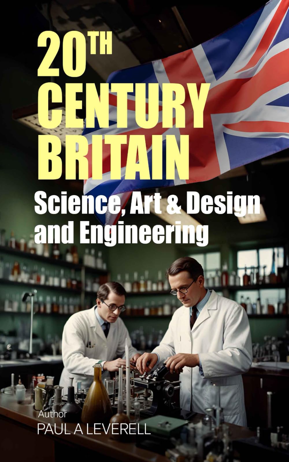 Science, Art & Design and Engineering: Bitesize British Social History (Britain in the 20th Century)