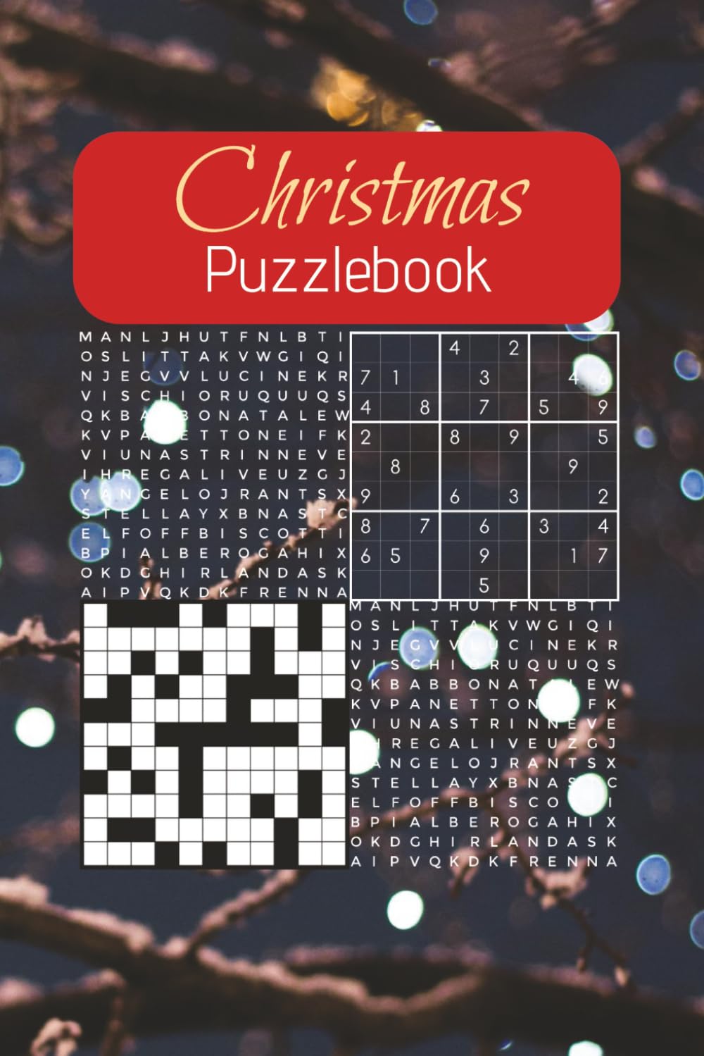A Merry Christmas Puzzle Book: Fun Holiday Word Searches, Crosswords, Sudoku and Word Scrambles (A Merry Christmas Puzzle Collection)