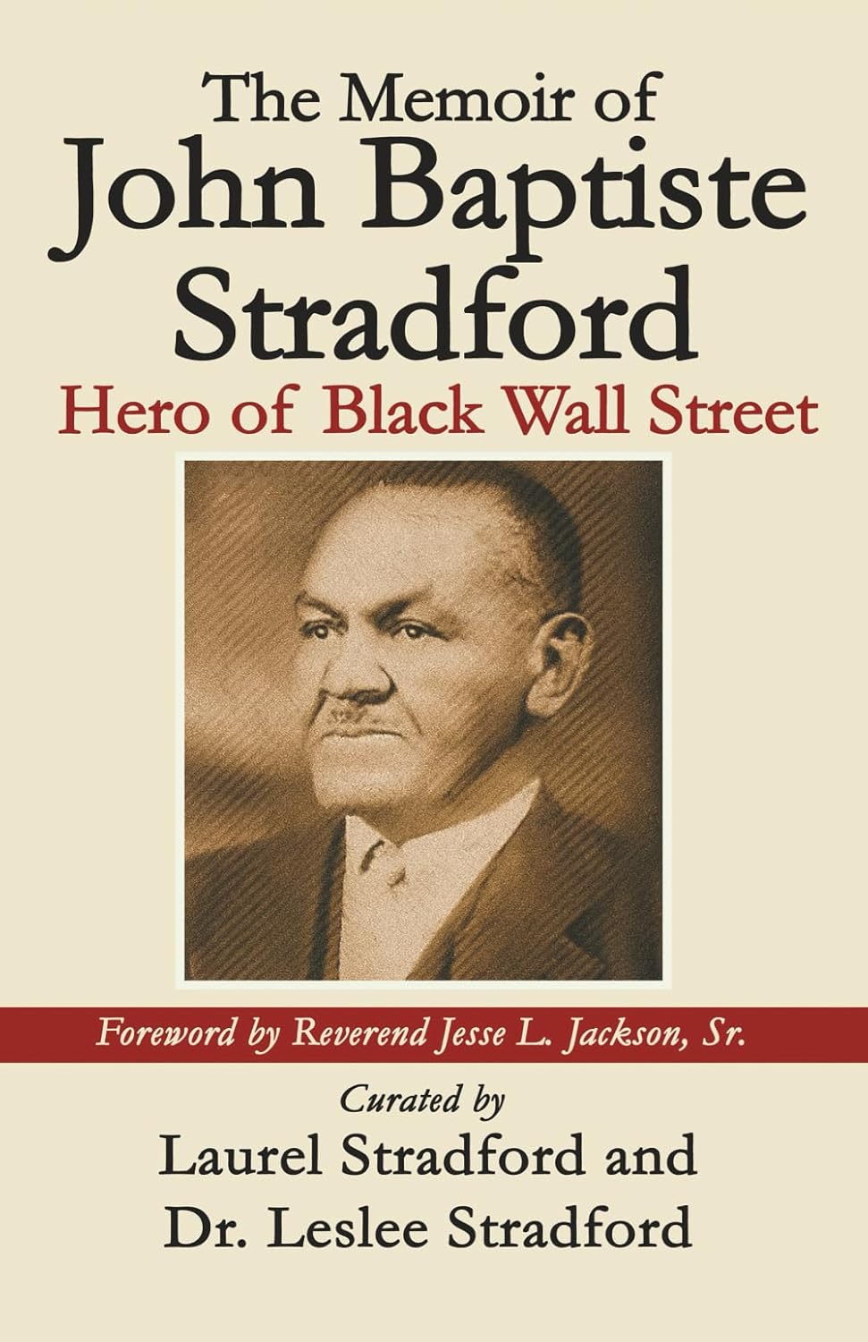 The Memoir of John Baptiste Stradford: Hero of Wall Street