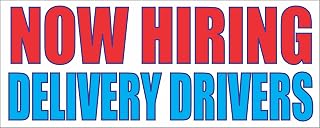Now Hiring Delivery Drivers 2x5 Banner Sign