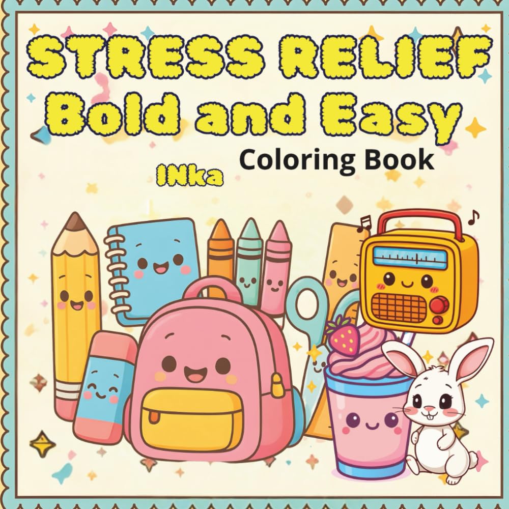 STRESS RELIEF Bold and Easy: Coloring Book