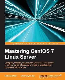 Mastering CentOS 7 Linux Server