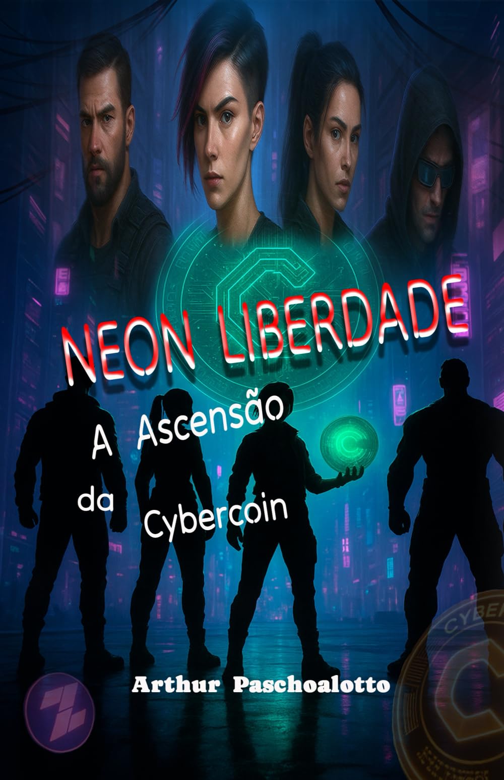 Neon Liberdade: A Ascensão da Cybercoin