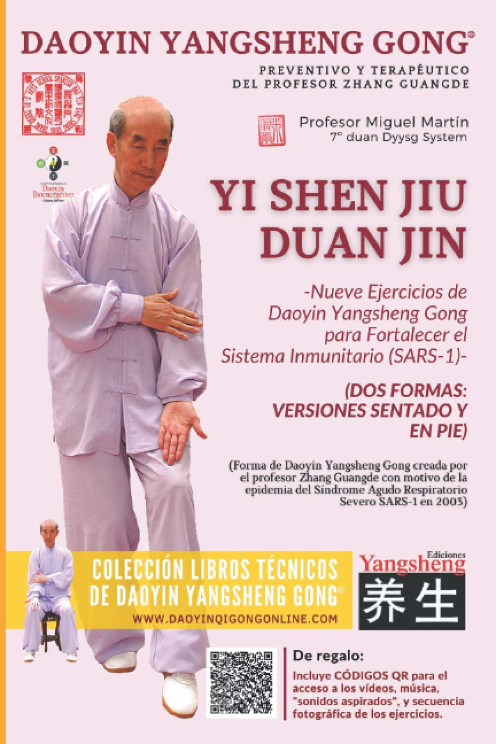 Daoyin Yangsheng Gong | Yi Shen Jiu Duan Jin (SARS-1).: «Nueve Ejercicios de Daoyin Yangsheng Gong para Fortalecer el Sistema Inmunitario». (Spanish Edition) Paperback – March 22, 2021