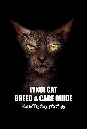 Lykoi Cat Breed & Care Guide: How to Take Care