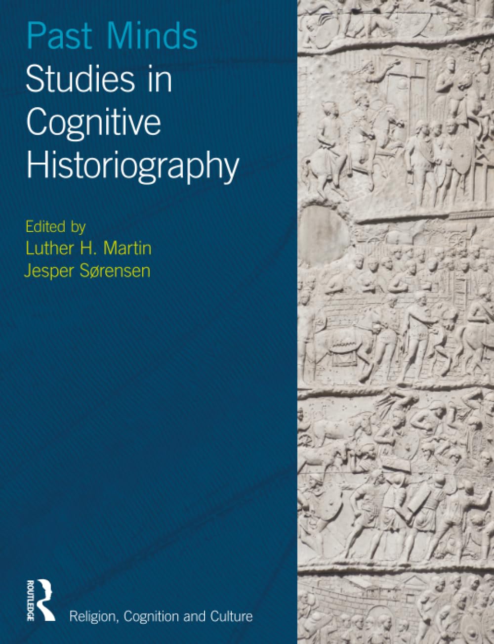 Past Minds: Studies in Cognitive Historiography (Religion, Cognition and Culture)