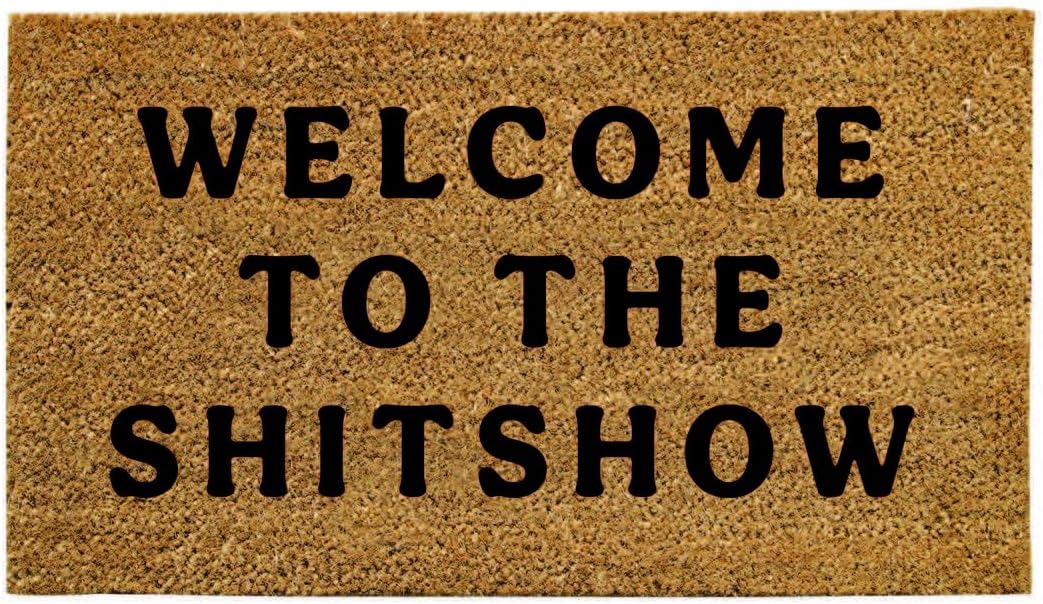 Evergreen Flag Funny Coir Doormat, Welcome to The Shitshow Mat for Outdoor Indoor Entrance, 28x16 Inches, Non-Slip Backing Doorway All Season Mat for Porch Patio Floor, Home Decor Housewarming Gift