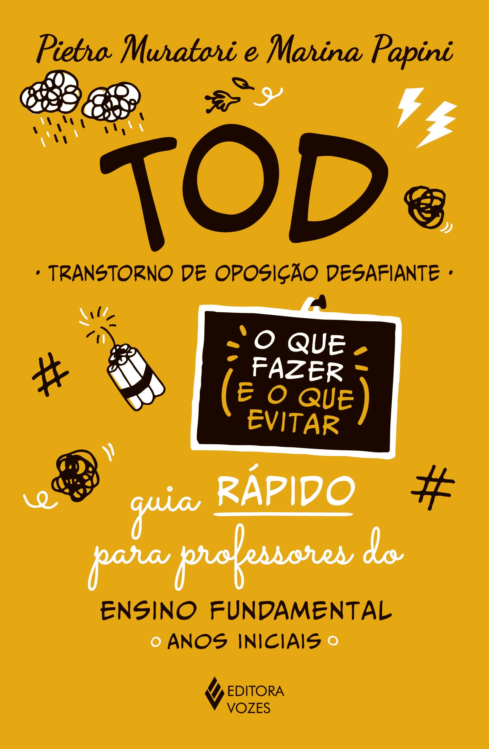 TOD - Transtorno de Oposição Desafiante - O que fazer e o que
