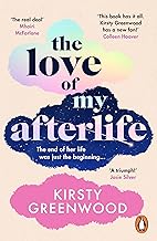 The Love of My Afterlife: A must-read, hilarious and heartwarming story from the bestselling rom-com writer