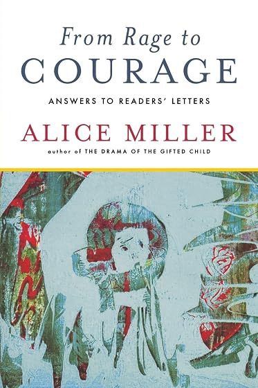From Rage to Courage: Answers to Readers’ Letters