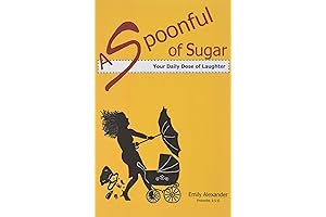 A Spoonful of Sugar (Your Daily Dose of Laughter)