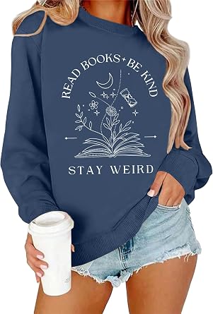 QAUN Book Sweathirts for Women Read Books Sweatshirts Be Kind Stay Weird Print Tshirt Book Lover Pullover Tops