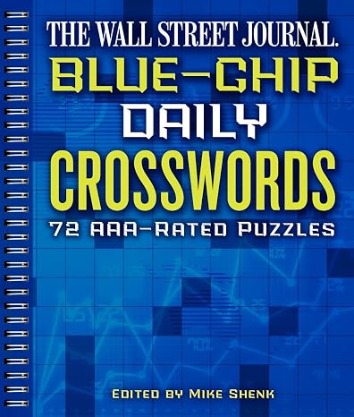 The Wall Street Journal Blue-Chip Daily Crosswords: 72 AAA-Rated ...