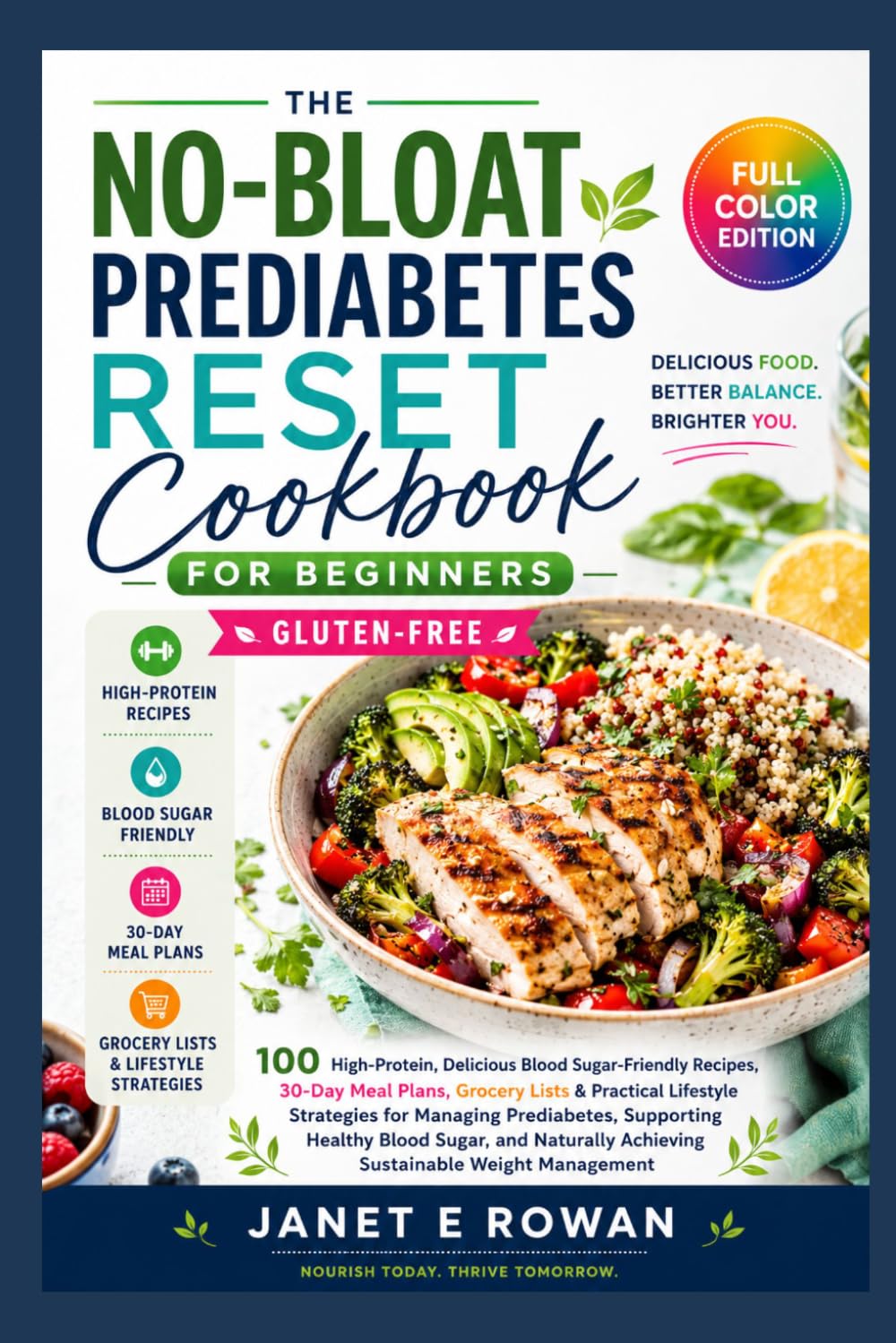The No-Bloat Prediabetes Reset Cookbook for Beginners Gluten-Free: 100 High-Protein Delicious Blood Sugar-Friendly Recipes, 30-Day Meal Plans Grocery ... Prediabetes Healthy Blood Sugar Naturally