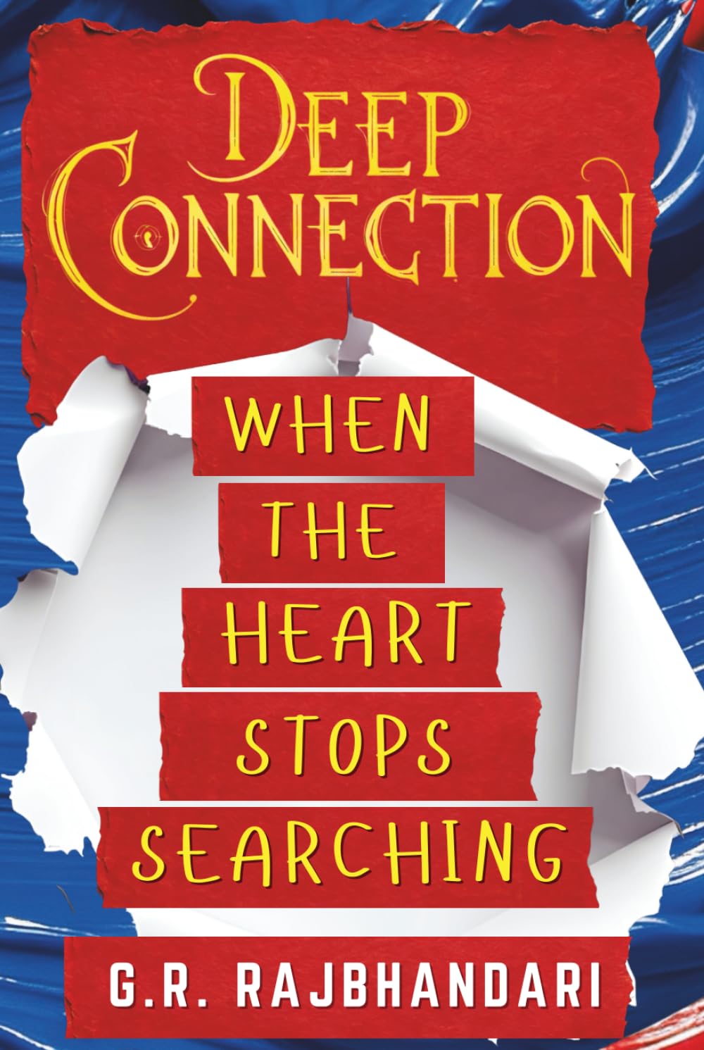 Deep Connection: When the Heart Stops Searching (Deep Connection Trilogy)
