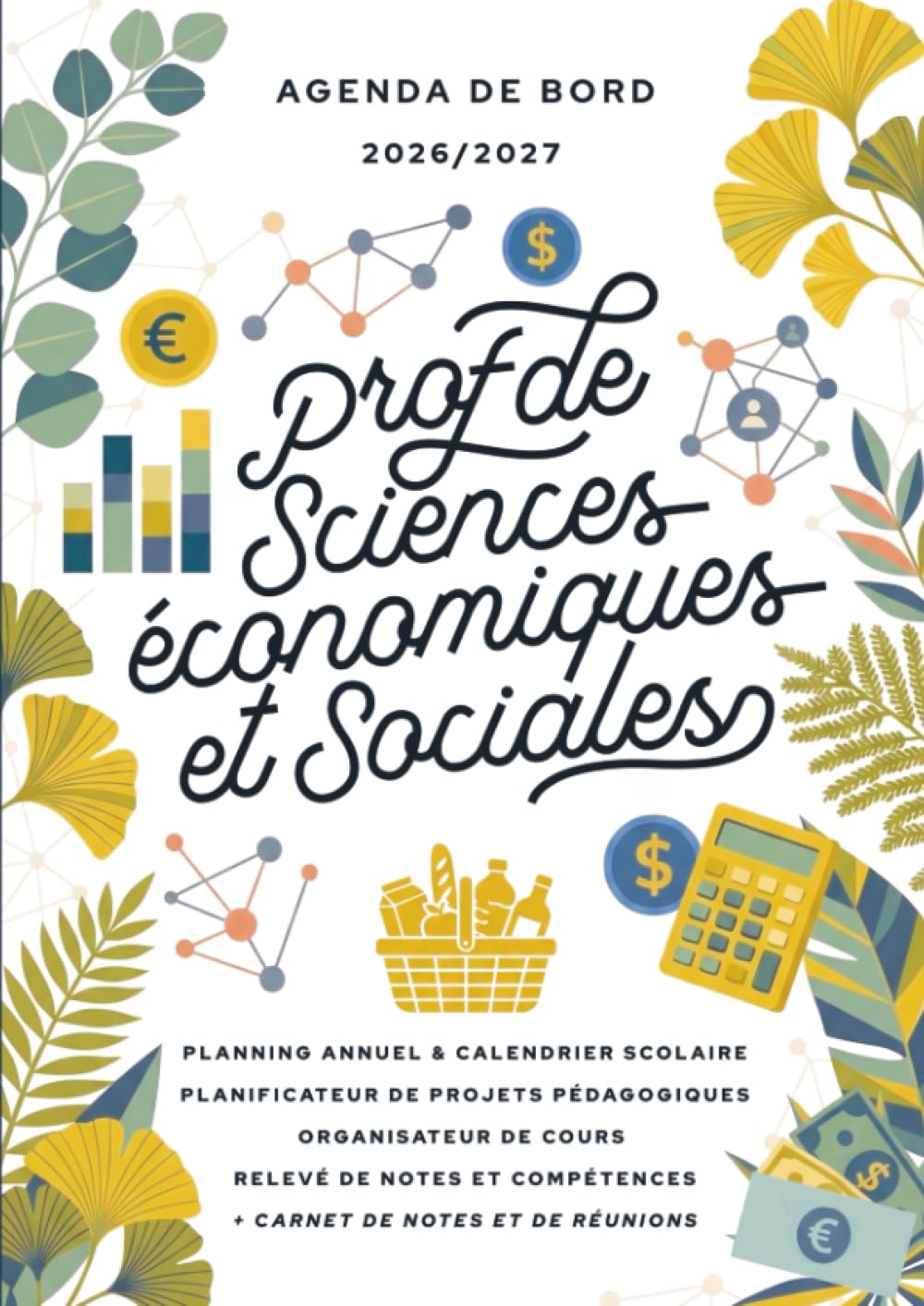 Agenda de bord 2026/2027 professeur de sciences économiques et sociales: Carnet de bord A4 pour les enseignants