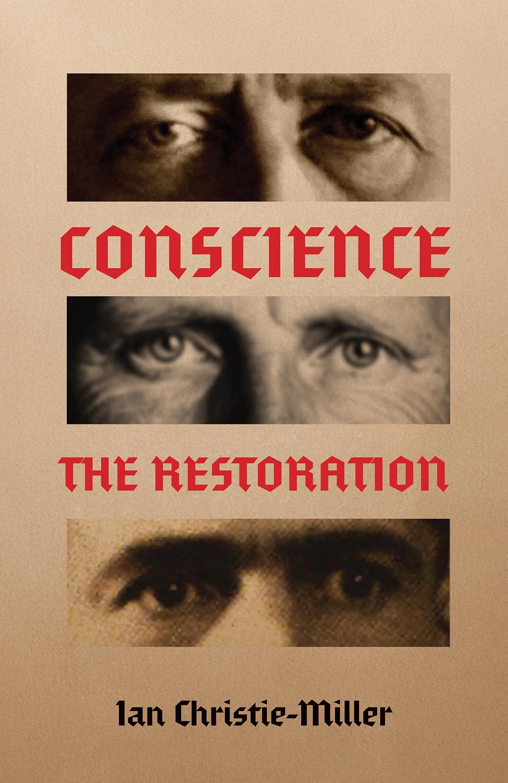 Conscience  The Restoration by Ian Christie-Miller PAPERBACK 9781035869473