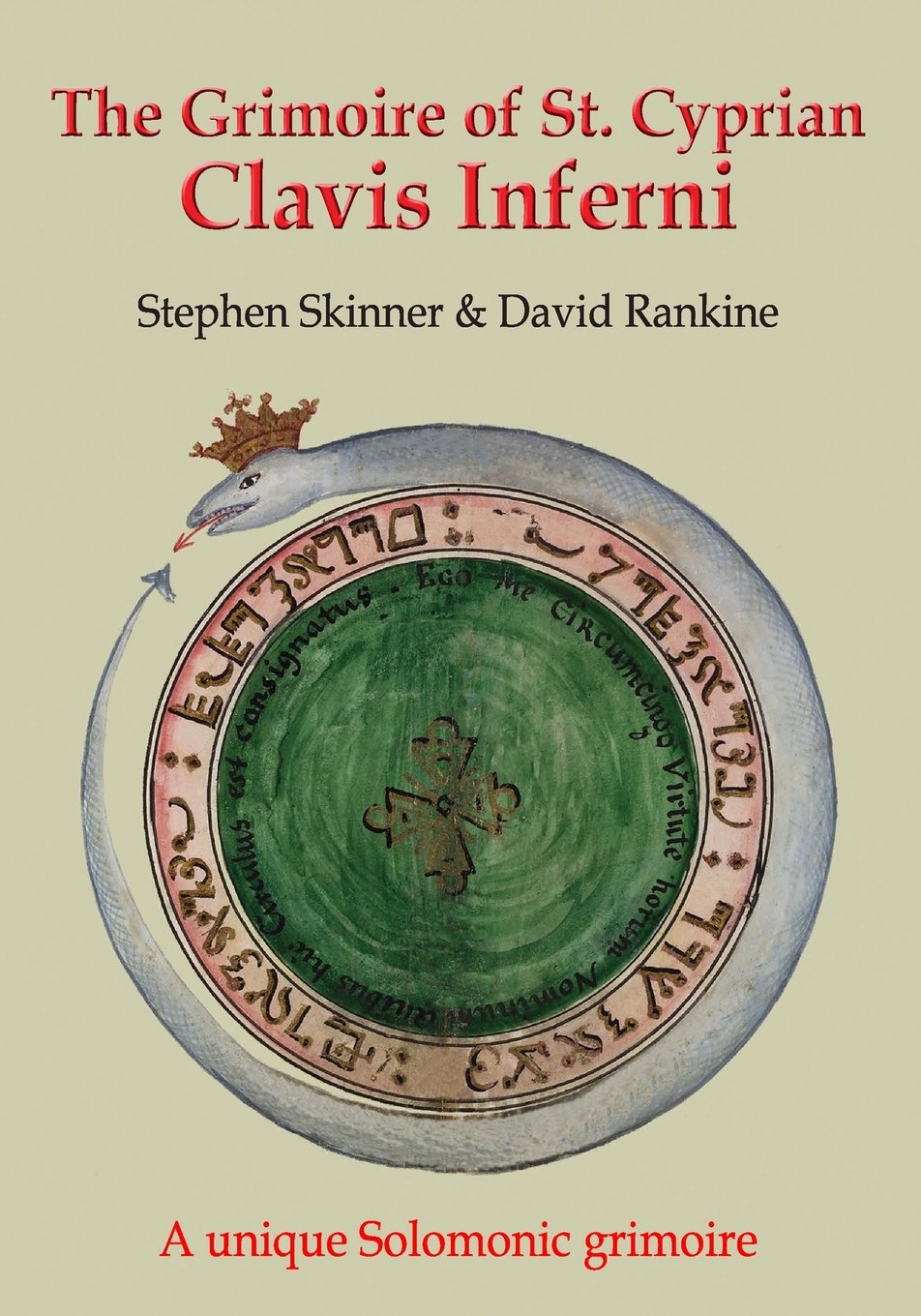 Grimoire of St Cyprian: Clavis Inferni by Stephen Skinner and David Rankine ...