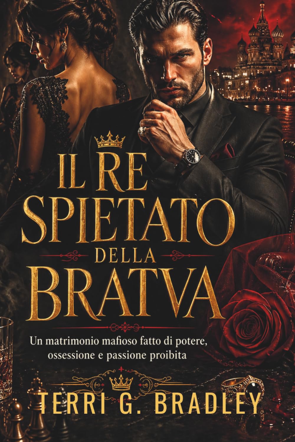 Il re spietato della Bratva: Un matrimonio mafioso fatto di potere, ossessione e passione proibita