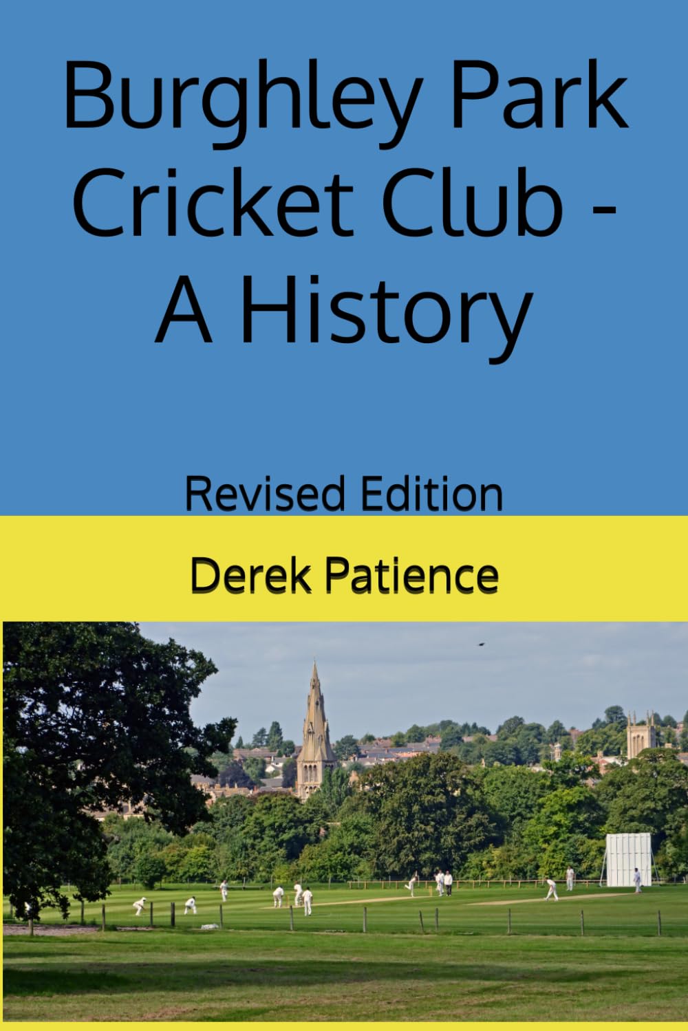 Burghley Park Cricket Club - A History