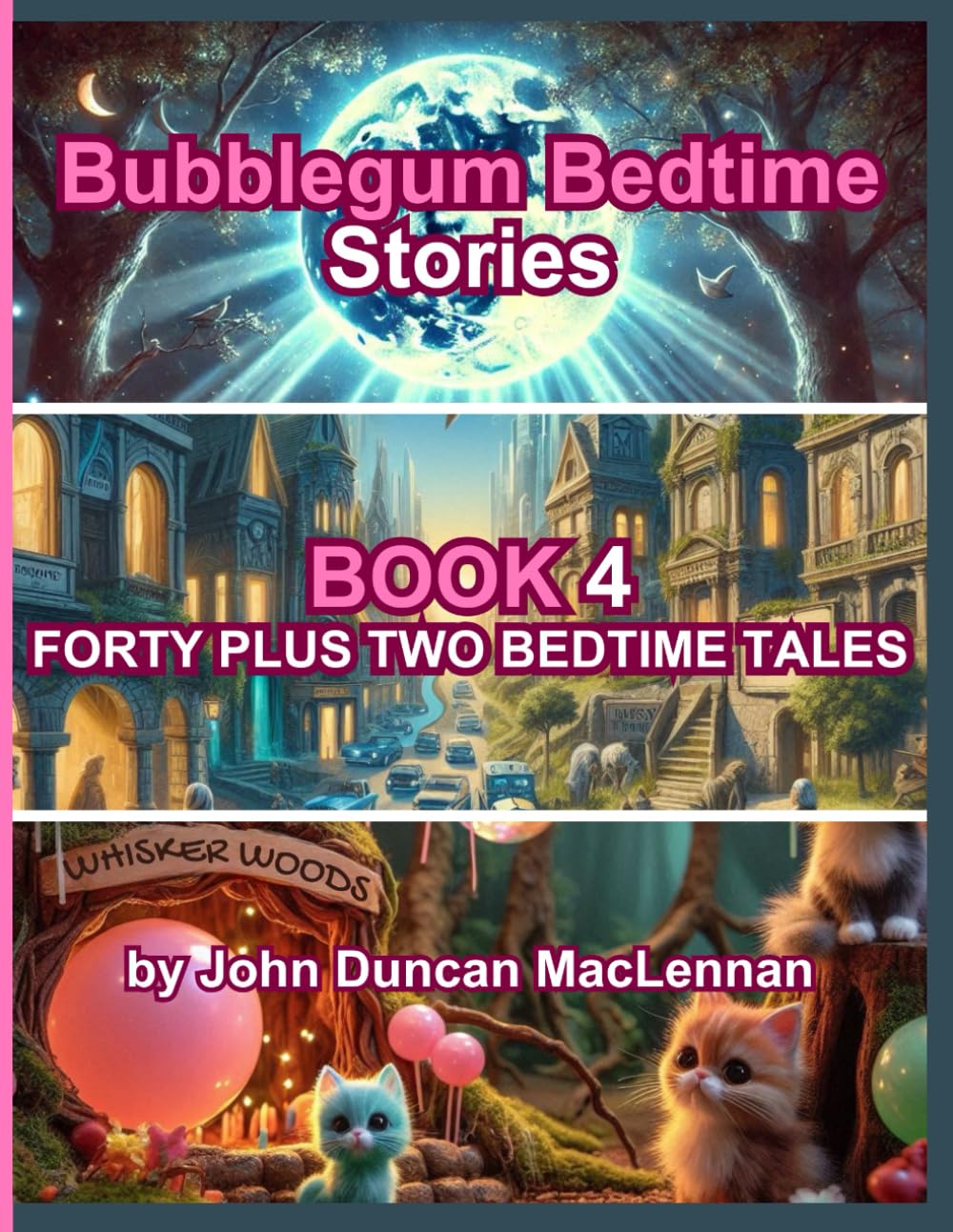 Forty Plus Two Bedtime Tales (Bubblegum Bedtime Stories with the Bubblegum Family Book 4)