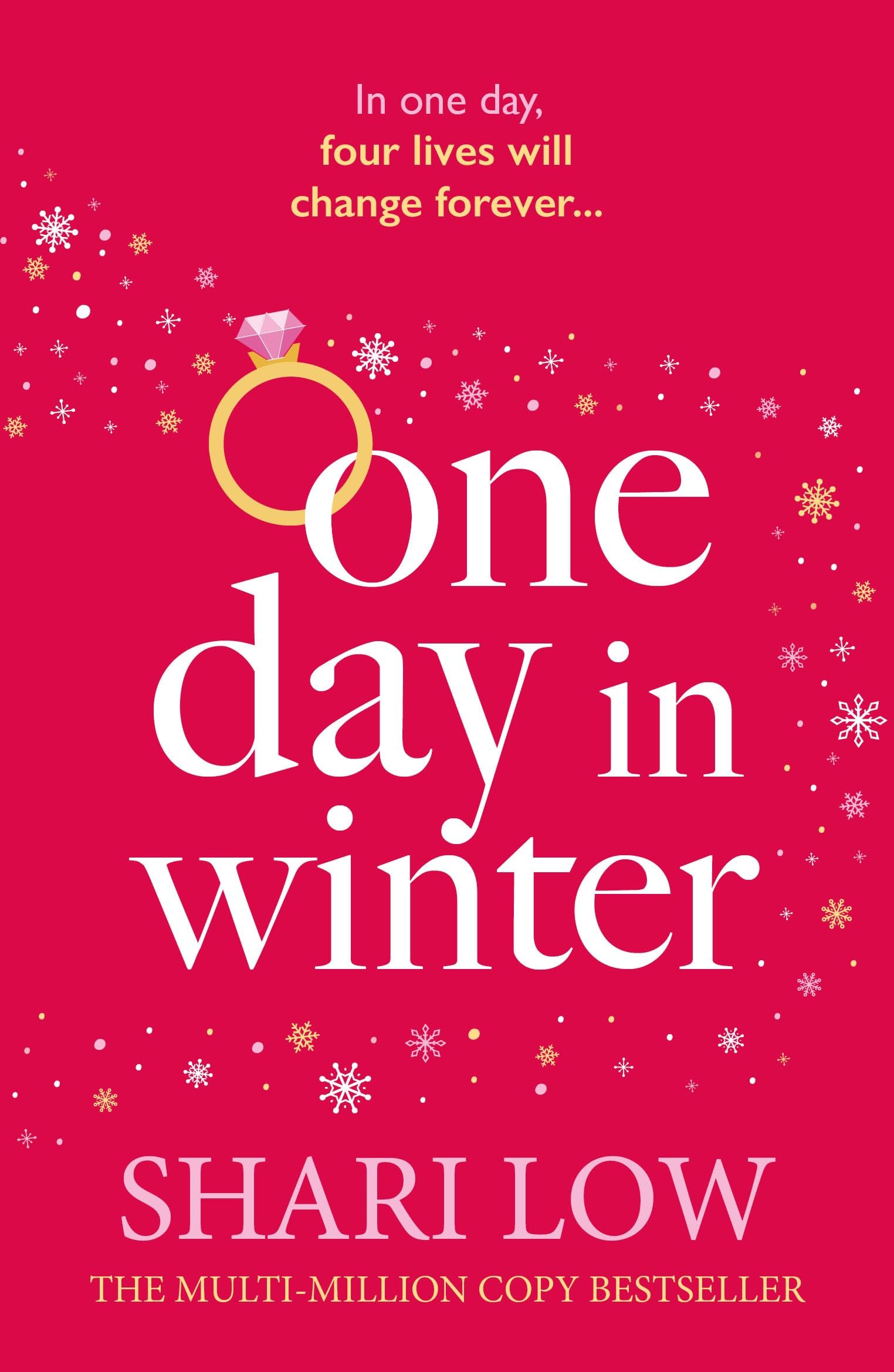 One Day in Winter: An emotional story of love, secrets and friendship, perfect for the festive season! (A Winter Day Book)