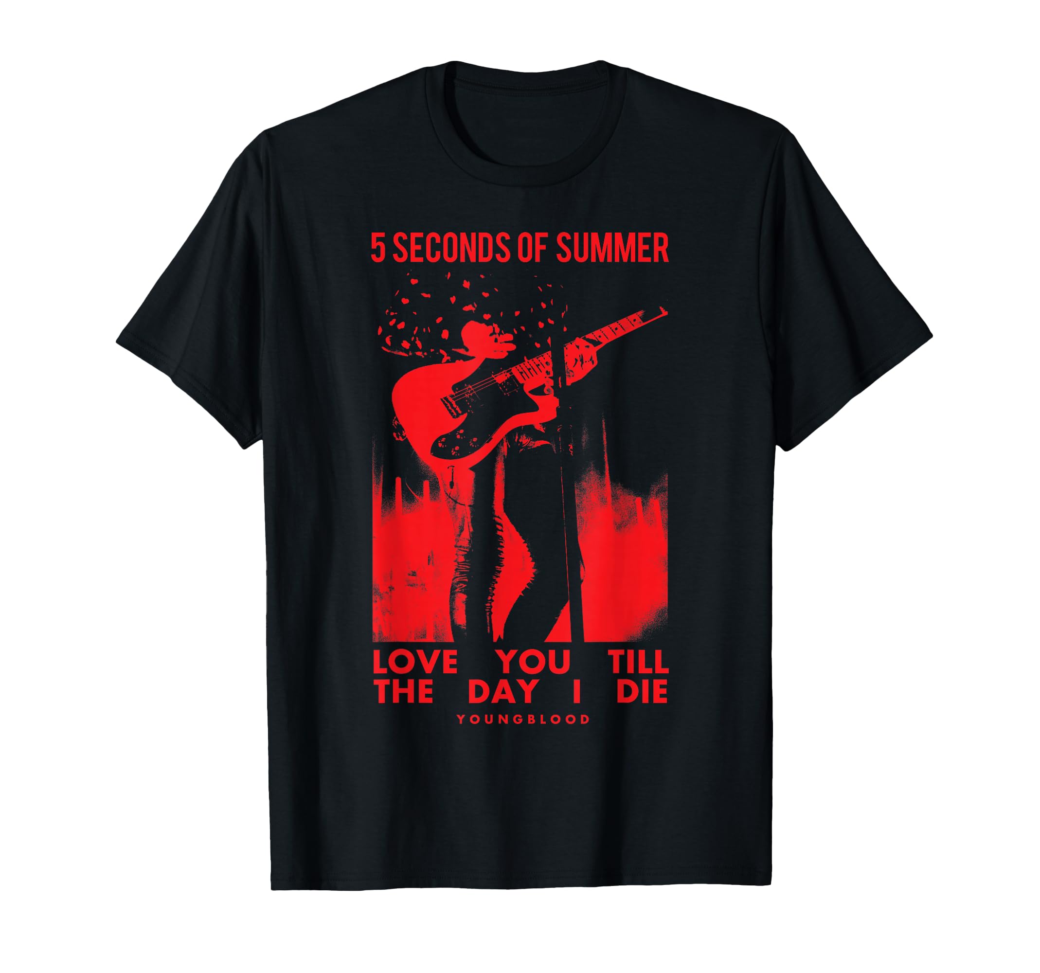 5 Seconds Of Summer Youngblood Love You Till The Day I Die T-Shirt