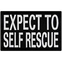 EmbTao Expect to Self Rescue Patch Embroidered Biker Badge Applique Hook & Loop Emblem