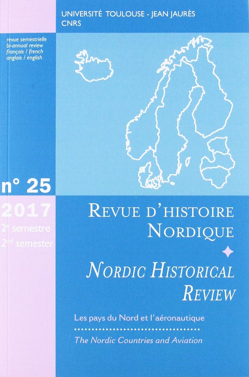 Revue d'Histoire Nordique N° 25 : Les pays du nord et l'aéronautique
