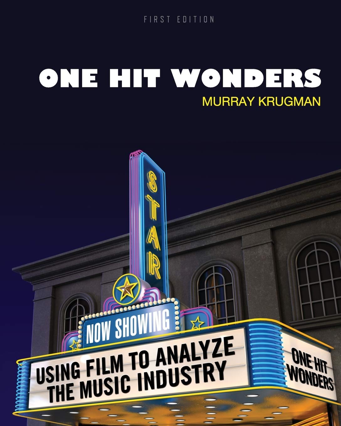 Buy One Hit Wonders: Using Film to Analyze the Music Industry — BookShops.in