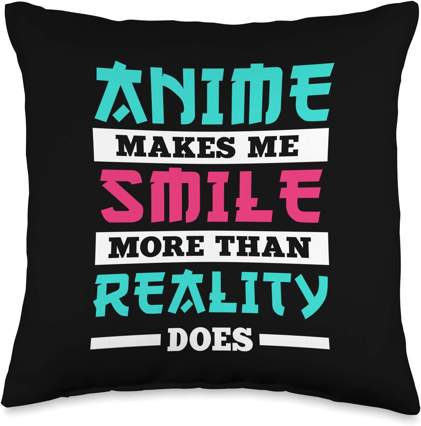 Anime Makes Me Smile Clothing Manga Cosplay Otaku Gift Anime Throw Pillow