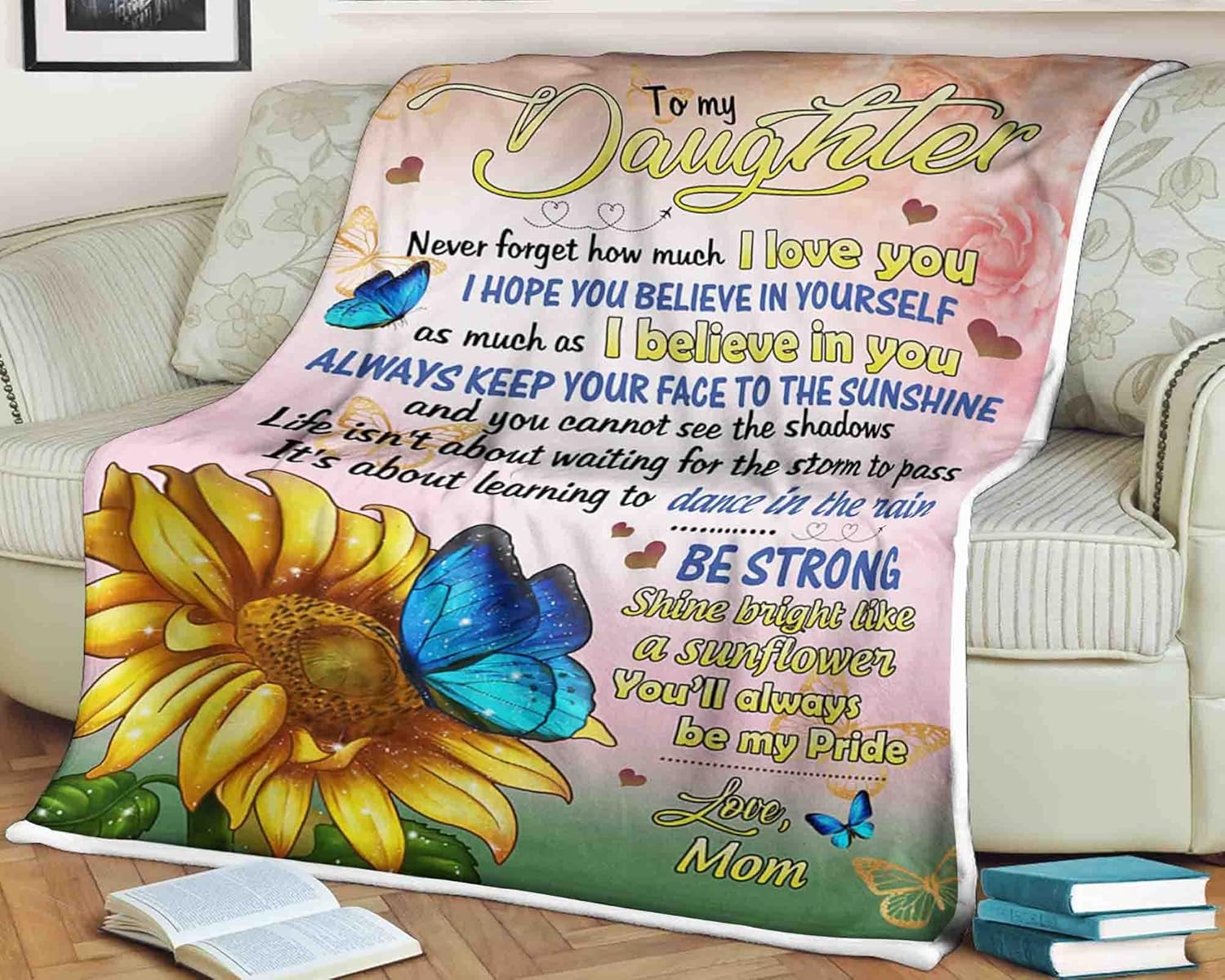 Sunflower butterfly blanket to my daughter never how