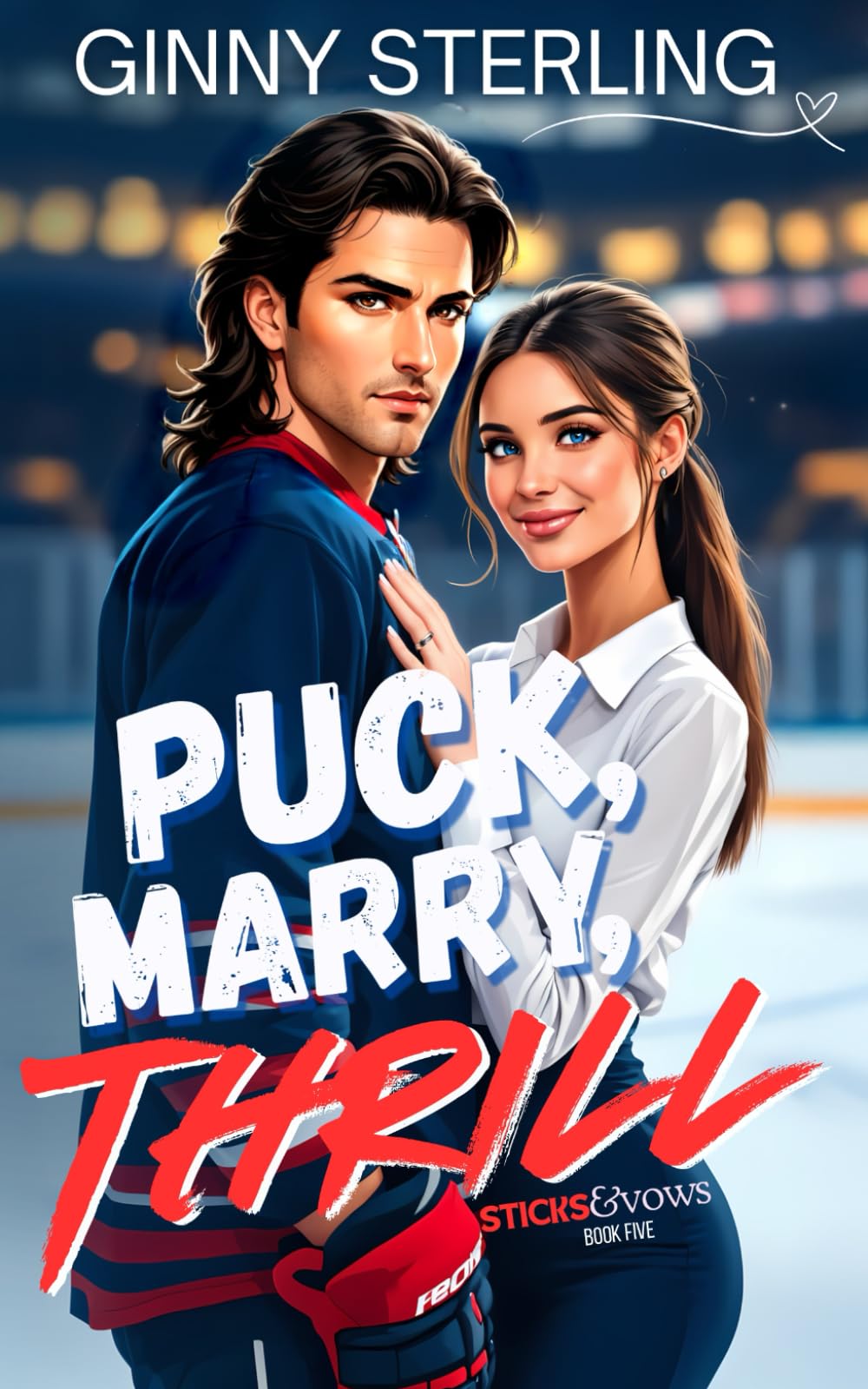 Puck, Marry, Thrill: A Sweet Single Dad Hockey Romance (Sticks and Vows)