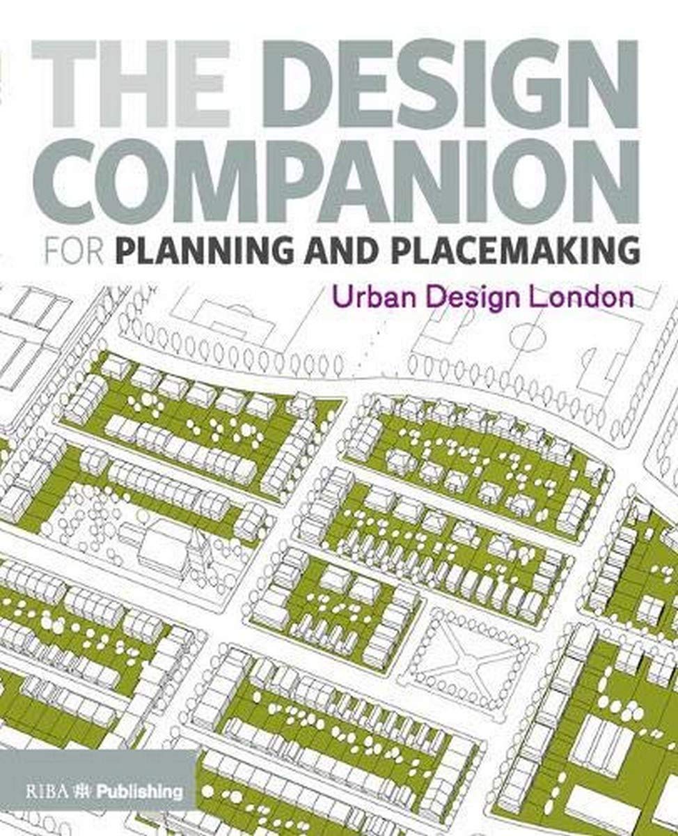 The Design Companion for Planning and Placemaking-TfL and UDL