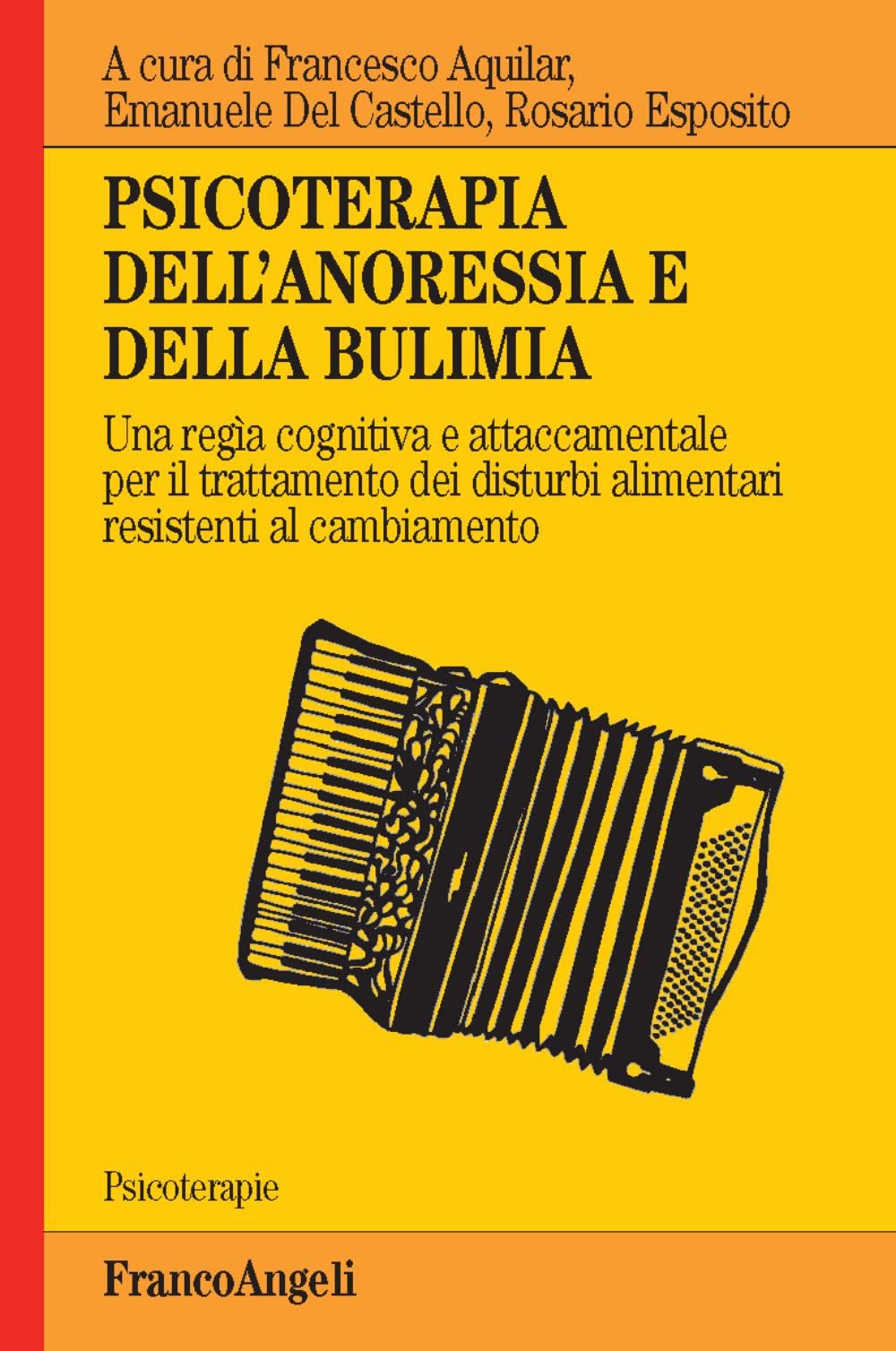 Psicoterapia Dell'anoressia E Della Bulimia. Una RegìA Cognitiva E Attaccamentale Per Il Trattamento Dei Disturbi Alimentari Resistenti Al Cambiamento - 4