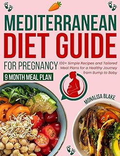 THE MEDITERRANEAN DIET GUIDE FOR PREGNANCY