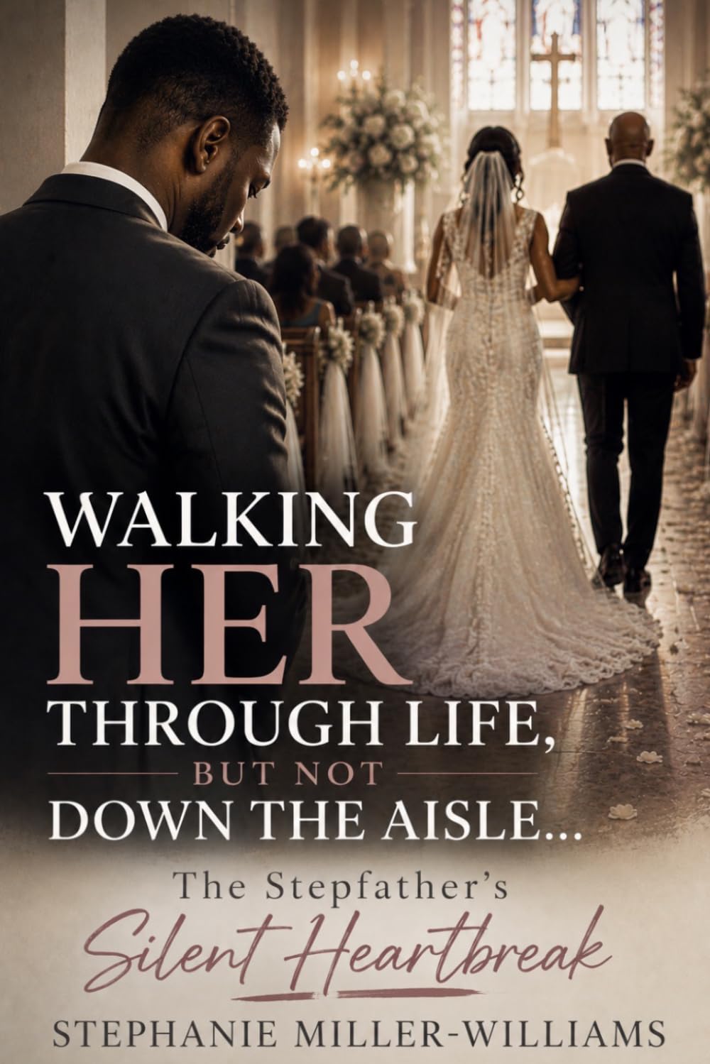 Walking Her Through Life, But Not Down the Aisle: The Stepfather’s Silent Heartbreak