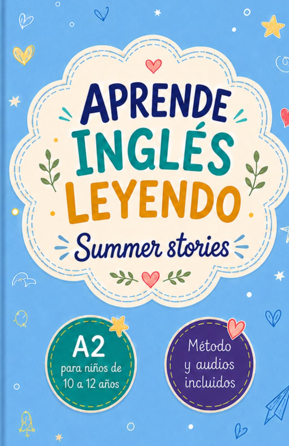 APRENDE INGLÉS LEYENDO: SUMMER STORIES A2