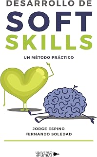 Desarrollo de soft skills (UNIVERSO DE LETRAS) (Spanish Edition)