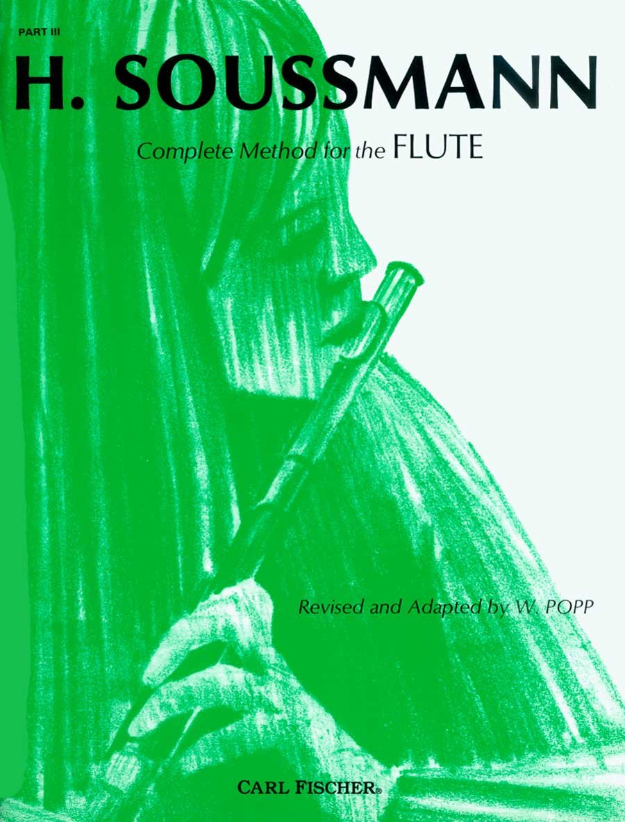 Complete Method for the Flute, Part 3 (FLUTE TRAVERSIE) H. Soussmann