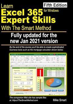 Learn Excel 365 Expert Skills with The Smart Method Fifth Edition updated for the Jan 2021 Semi-Annual version 2008