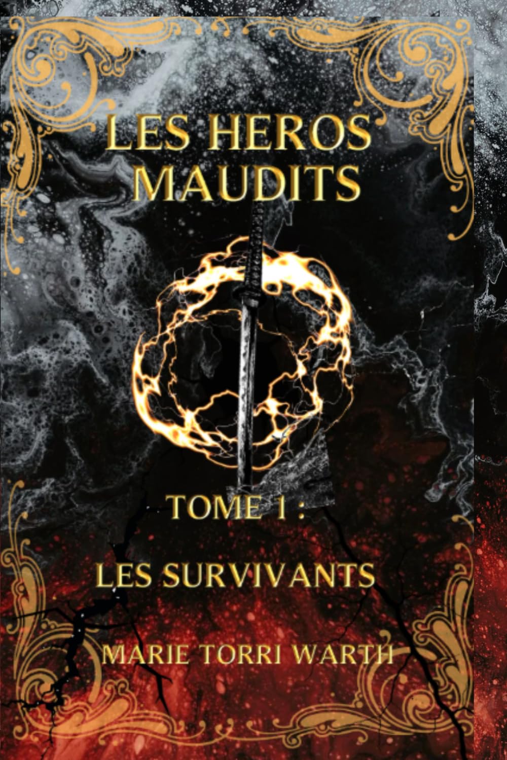 Les héros maudits Tome 1 : les survivants