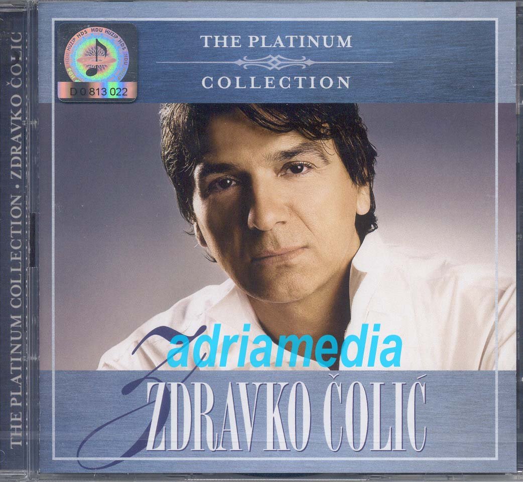ZDRAVKO COLIC - The Platinum Collection