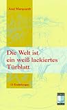 Die Welt ist ein weiss lackiertes Türblatt