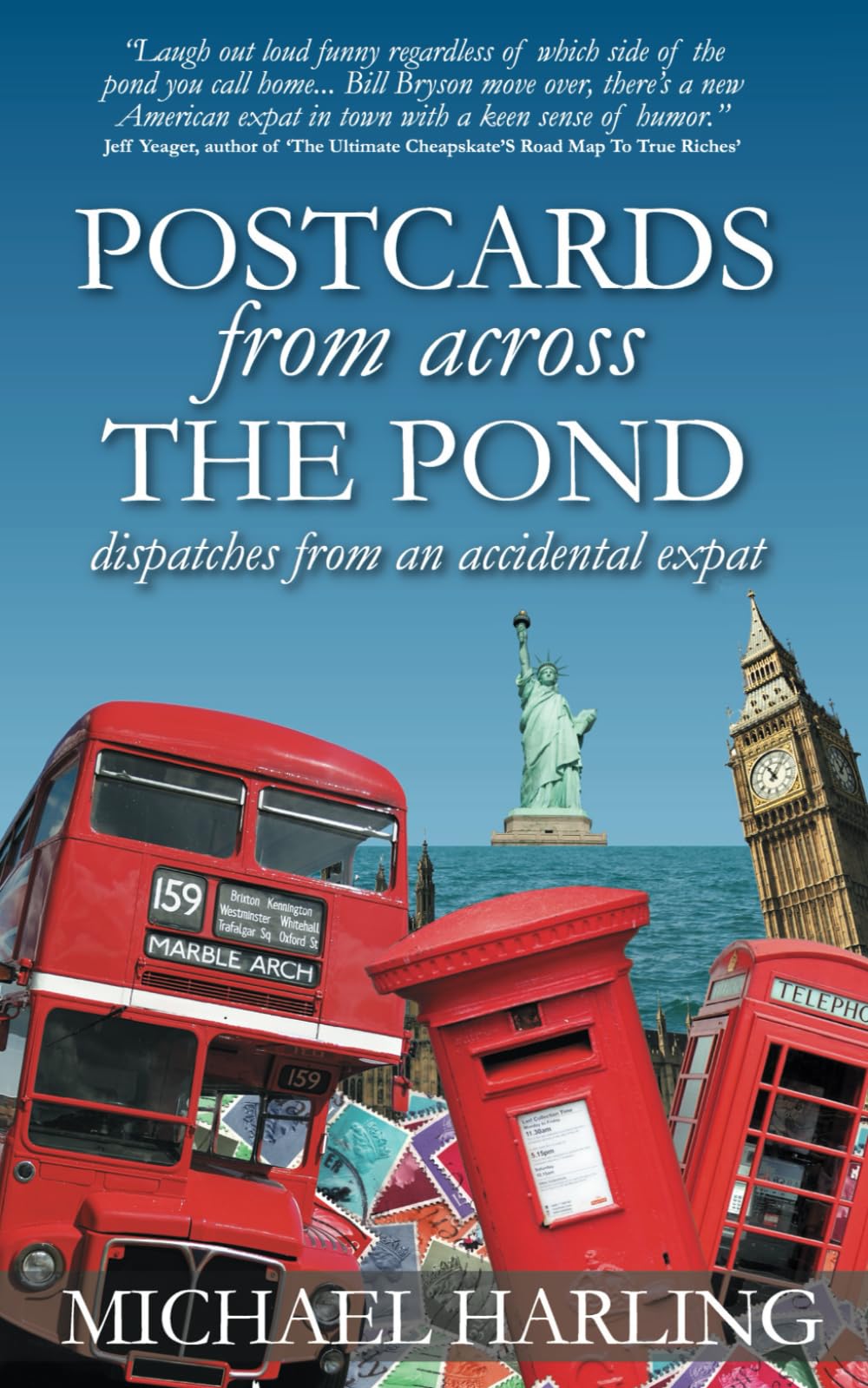Postcards From Across the Pond: dispatches from an accidental expat (The Postcards Trilogy)