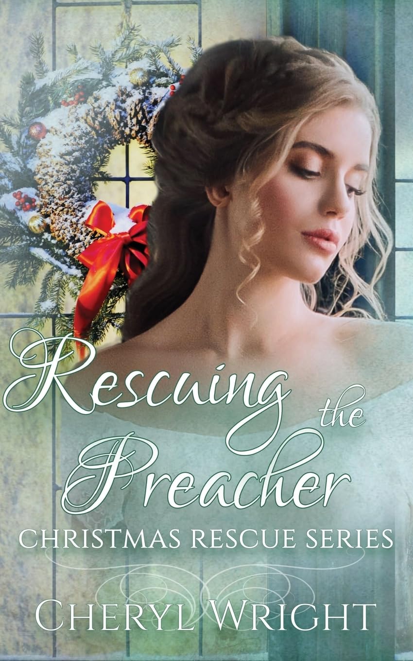 Rescuing the Preacher (Christmas Rescue)
